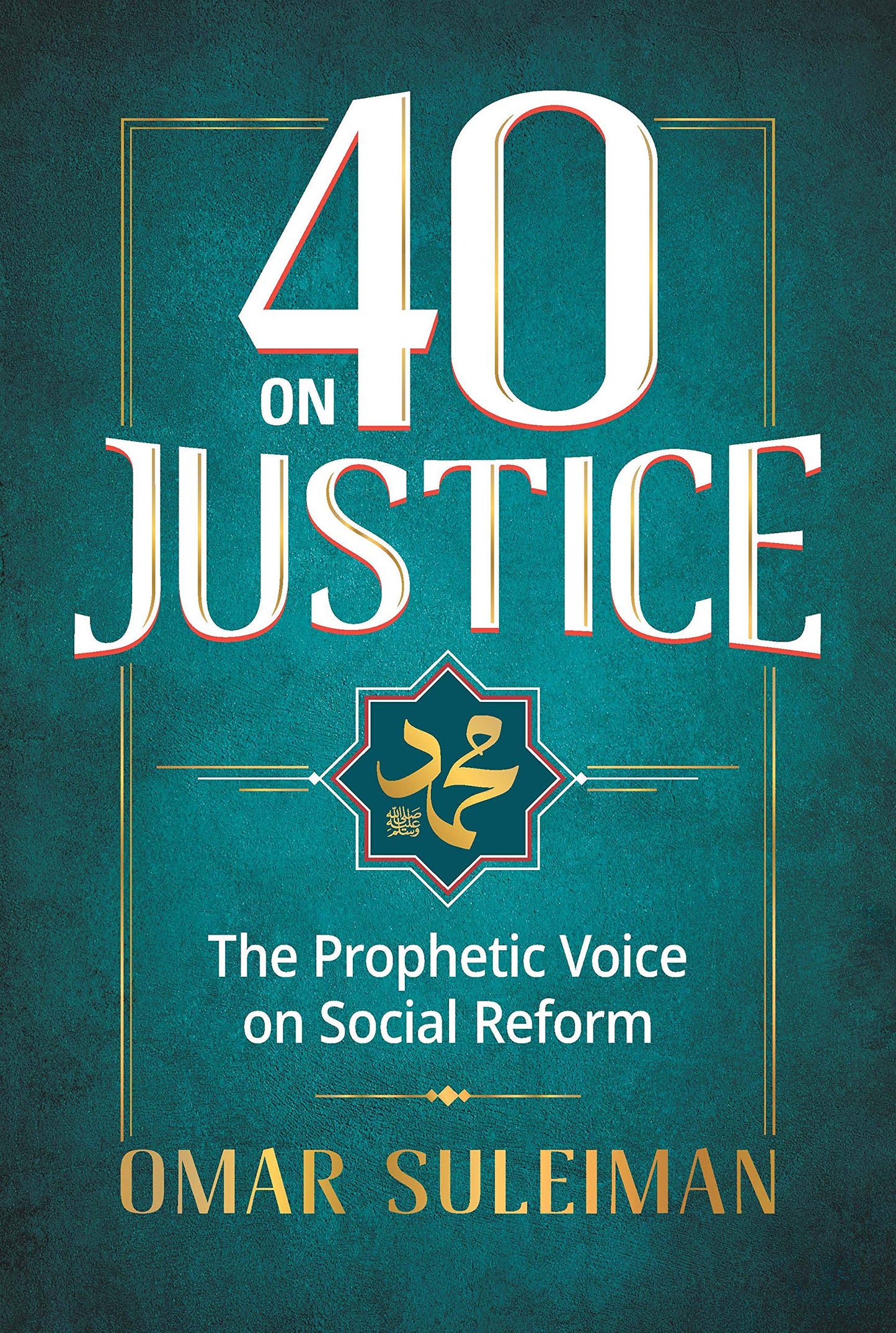 40 on justice by Omar Suleiman