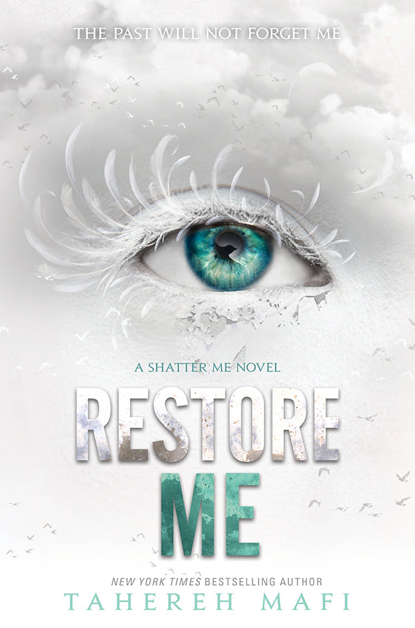 Restore me by Tahereh Mafi
