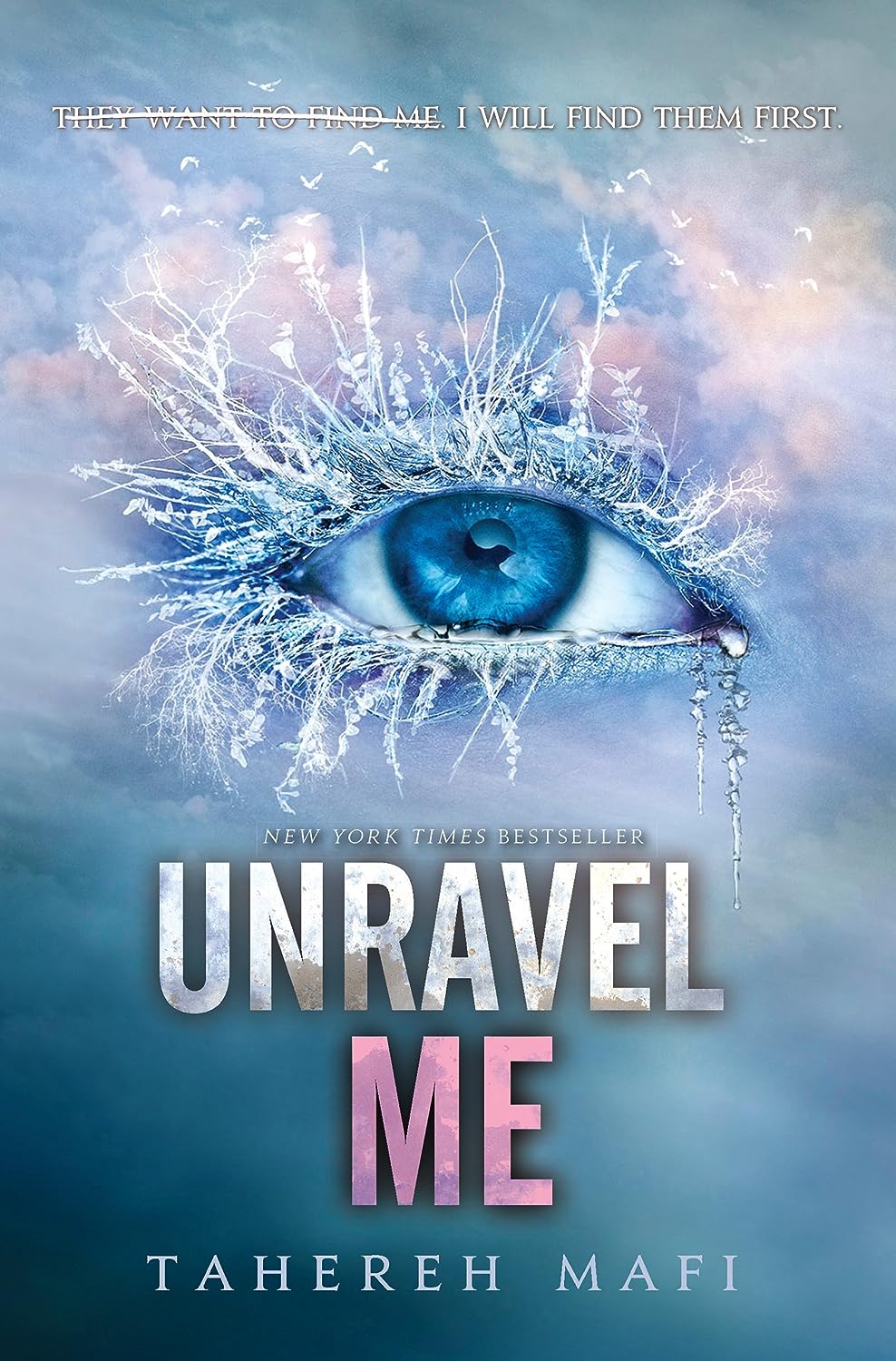 Unravel me by Tahereh Mafi