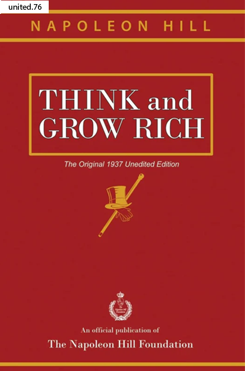 Think and Grow Rich by Oliver Napoleon Hill