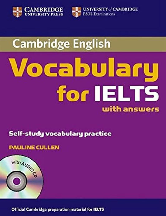 Cambridge VOCABULARY for IELTS with Answers & Audio CD Self-Study Practice