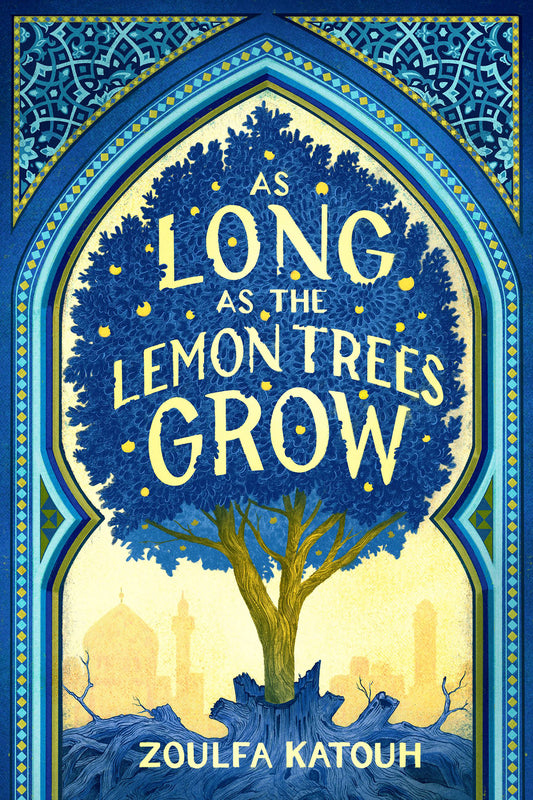 AS LONG AS LEMON TREE by Zoulfa Katouh