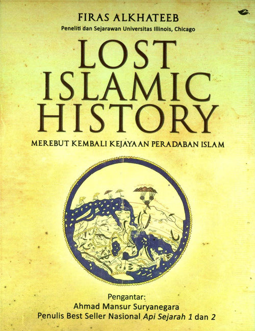 Lost Islamic History by Firas Alkhateeb