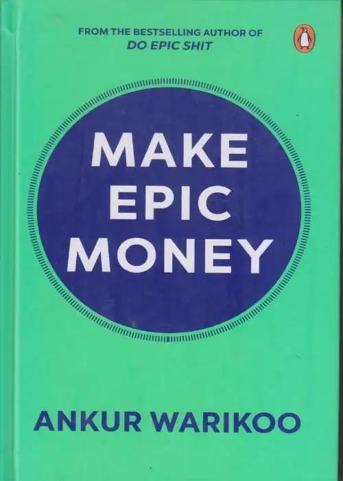 Make Epic Money by Ankur Warikoo