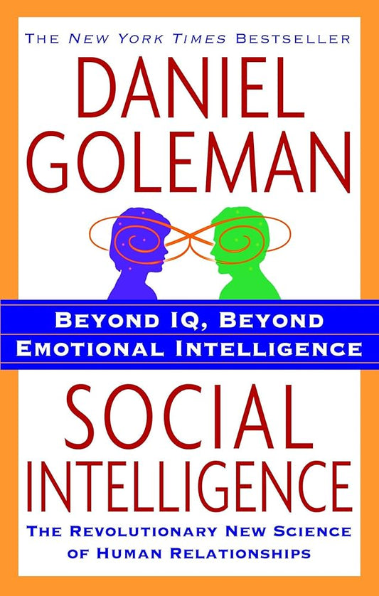 Social Intelligence by Daniel Goleman