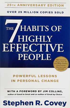The 7 Habits of Highly Effective People: Powerful Lessons in Personal Change by Stephen Covey