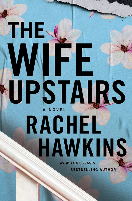The wife Upstairs by Rachel Hawkins