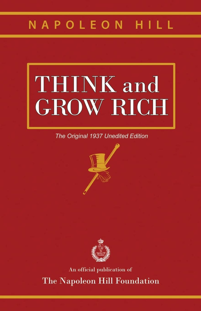 Think and Grow Rich by Oliver Napoleon Hill