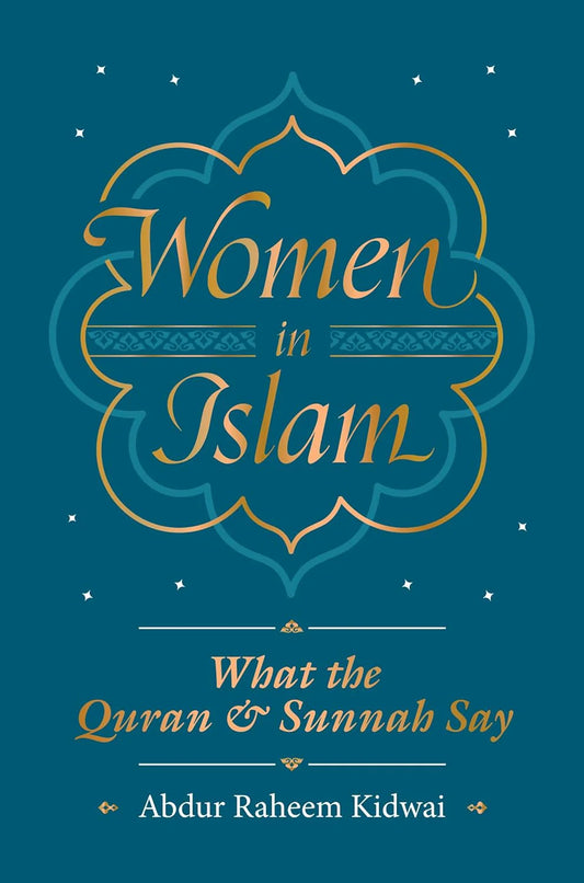 Womens in Islam by Abdur Raheem Kidwai